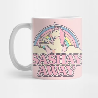 Sashay Away Mug